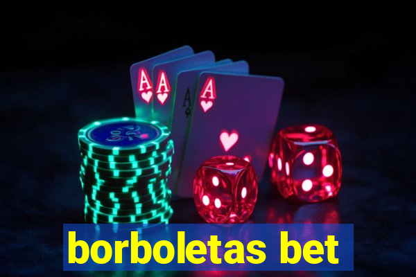 borboletas bet